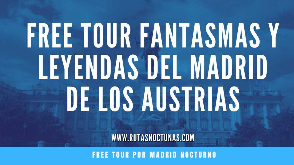 Free tour Fantasmas y leyendas del Madrid de los Austrias