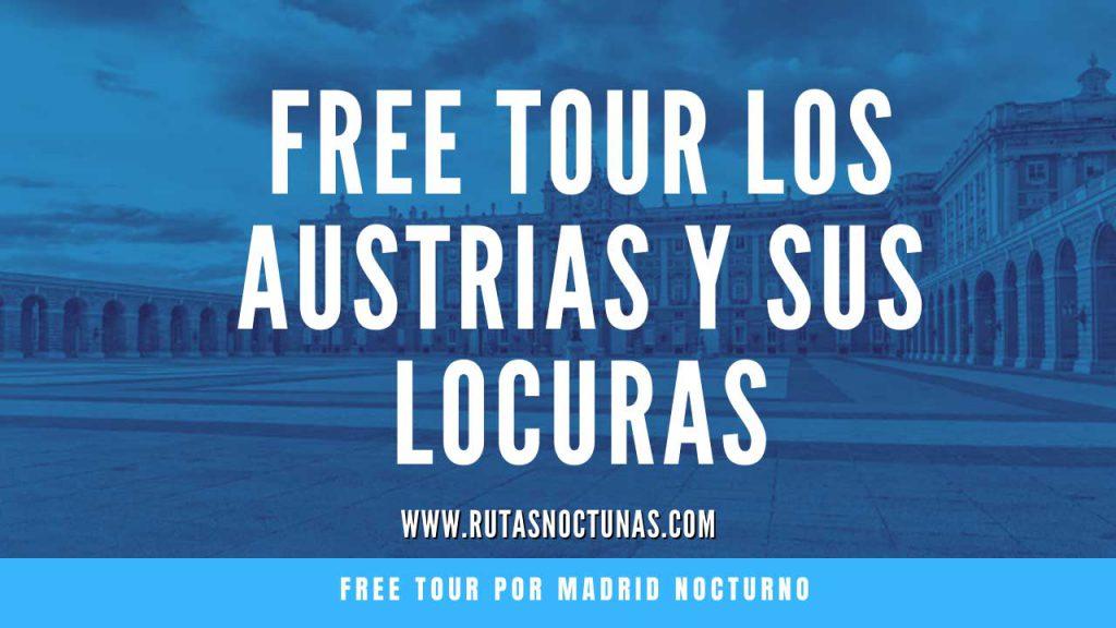 Free tour Los Austrias y sus locuras