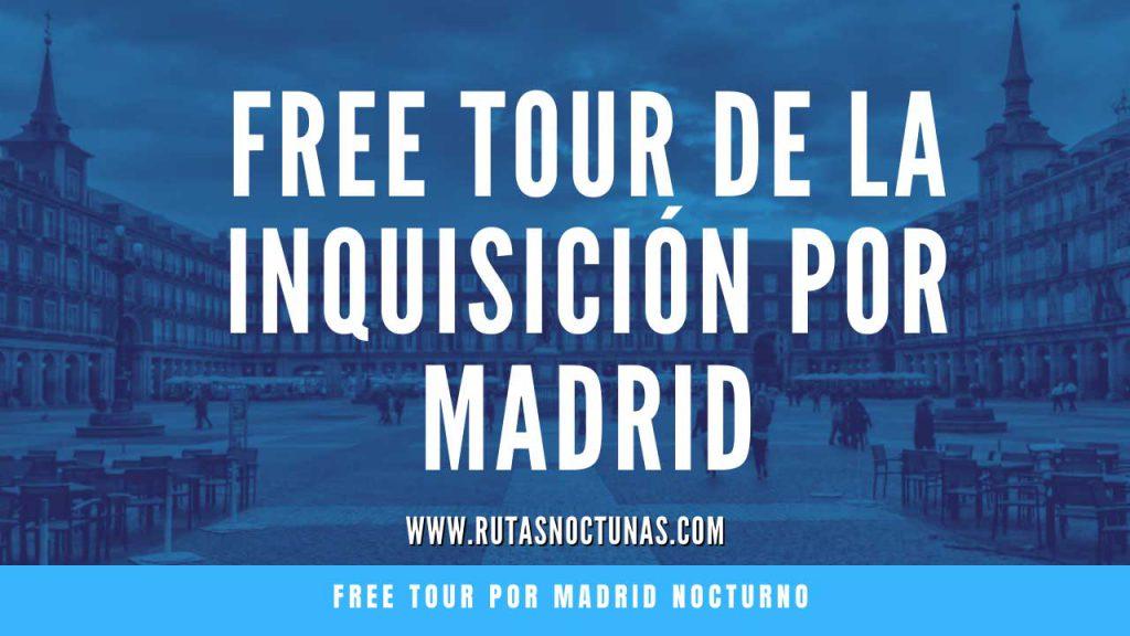 Free tour de la Inquisición en Madrid