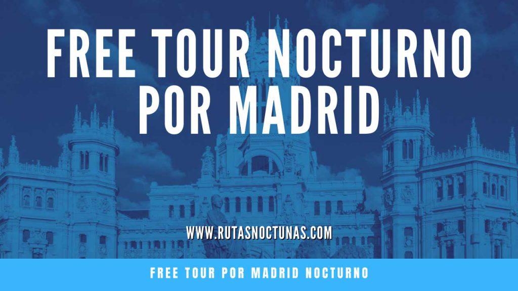 Free tour nocturno por Madrid