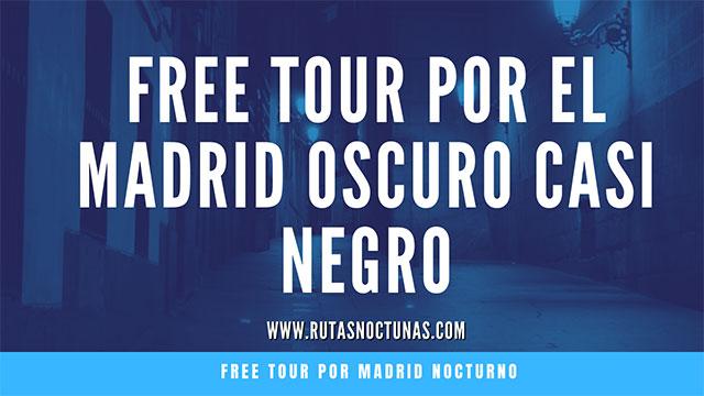 Free tour por el  Madrid oscuro casi negro portada