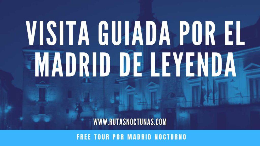 Visita guiada por el Madrid de leyenda