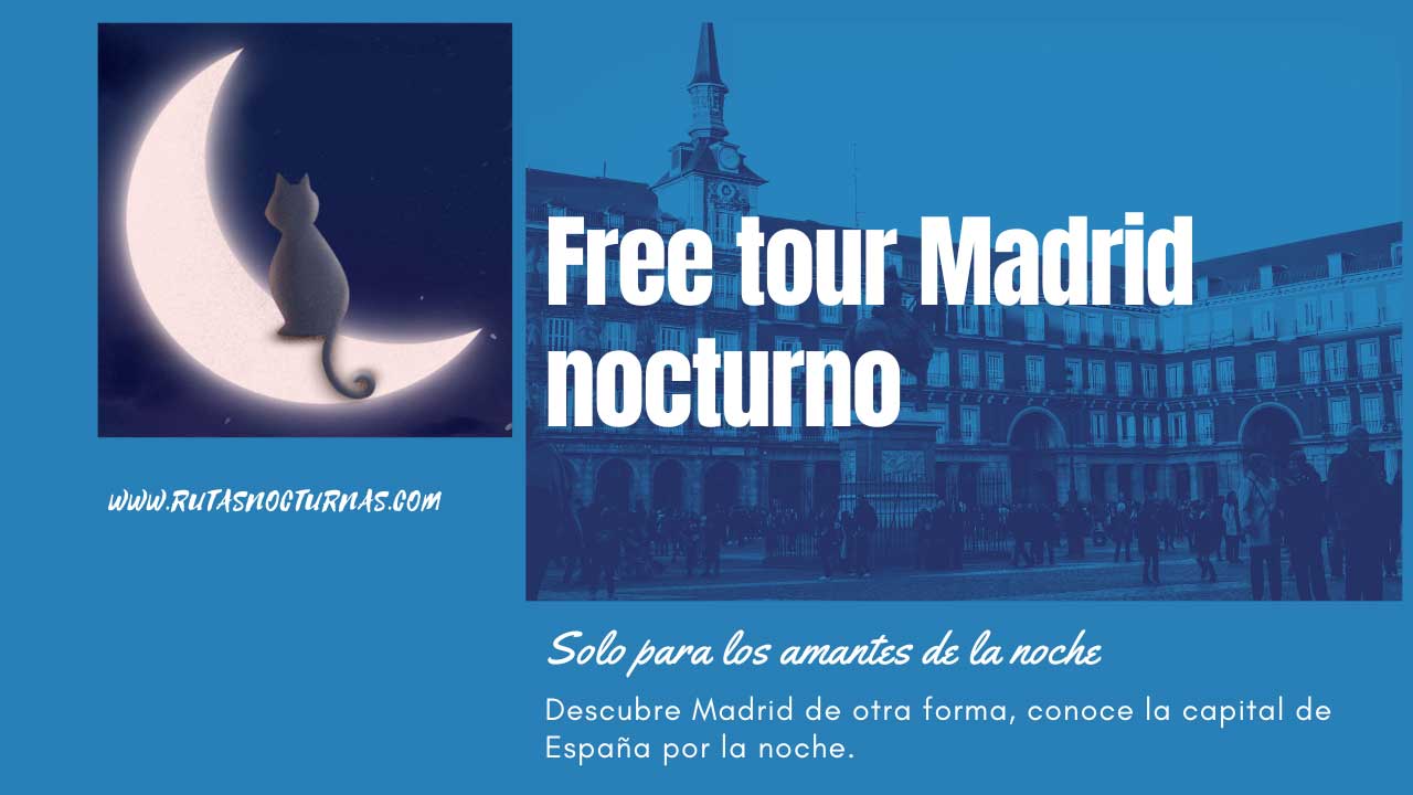Free tour Madrid nocturno